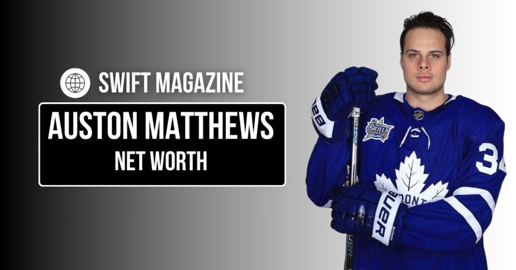 Auston Matthews Net Worth and Stats in 2024