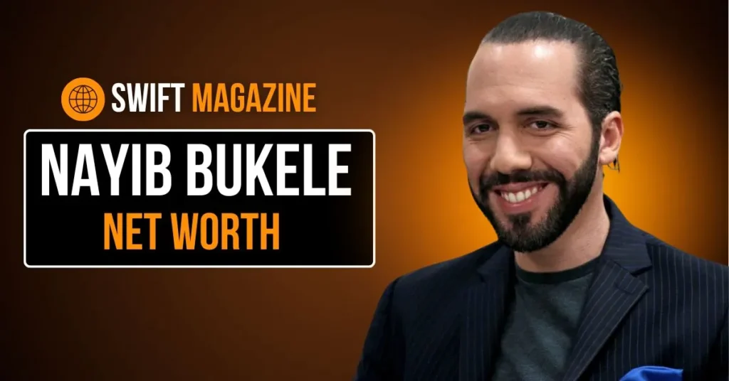 Nayib Bukele Net Worth 2024