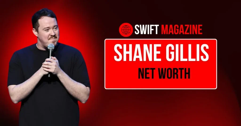 Shane Gillis Net Worth 2024