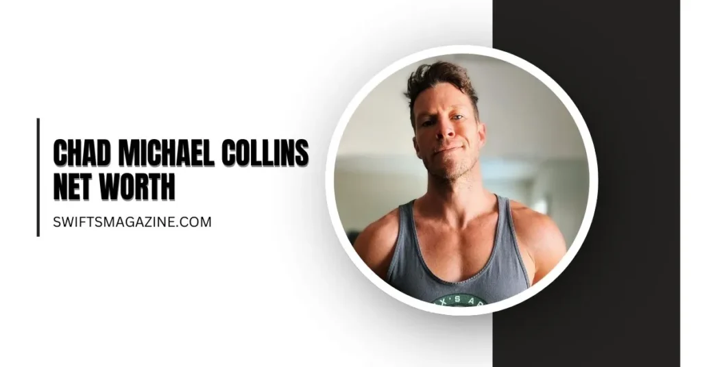 Chad Michael Collins Net Worth