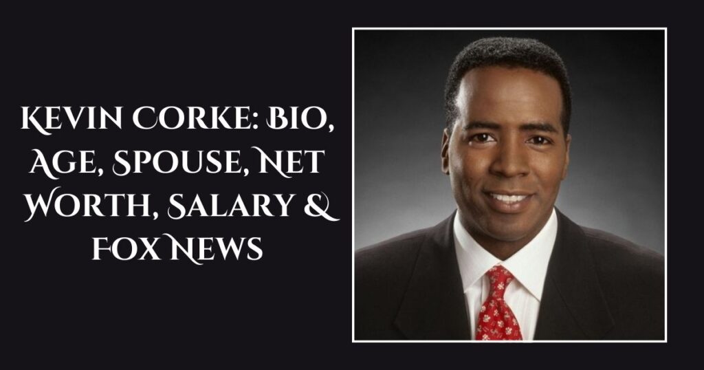 Kevin Corke